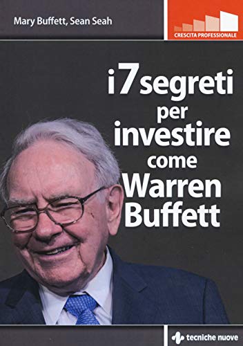 9788848141079: I 7 segreti per investire come Warren Buffet (Crescita personale)