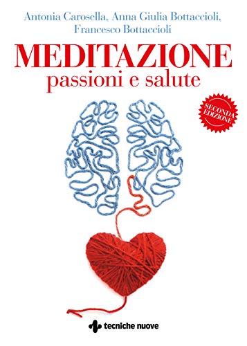 Beispielbild fr Meditazione, passioni e salute zum Verkauf von libreriauniversitaria.it