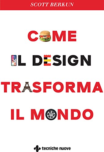Beispielbild fr Come Il Design Trasforma Il Mondo (Italian) zum Verkauf von Brook Bookstore