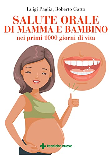 9788848143677: Salute orale di mamma e bambino nei primi 1000 giorni di vita