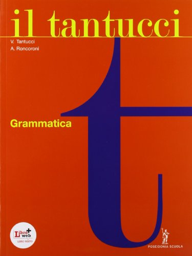 9788848257183: Il Tantucci. Grammatica. Per i Licei e gli Ist. magistrali. Con espansione online