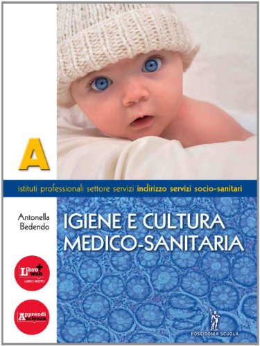9788848257329: Igiene e cultura medico-sanitaria. Per gli Ist. professionali. Con espansione online (Vol. 1)