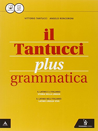 9788848261005: Il Tantucci plus. Grammatica-Laboratorio 1. Per i Licei. Con e-book. Con espansione online