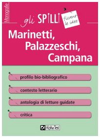 Imagen de archivo de Marinetti, Palazzeschi, Campana. Guida alla lettura a la venta por medimops