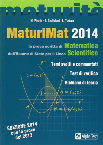 Beispielbild fr Maturimat 2014. La Prova Scritta Di Matematica Dell'esame Di Stato Per Il Liceo Scientifico zum Verkauf von medimops