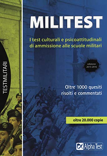 9788848317214: Militest. I test culturali e psicoattitudinali di ammissione alle scuole militari