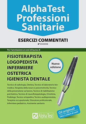 Stock image for Alpha Test. Professioni Sanitarie. Esercizi Commentati for sale by medimops