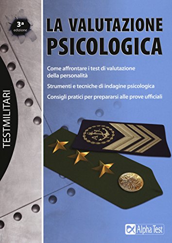 9788848318105: Valutazione psicologica per tutti i concorsi militari