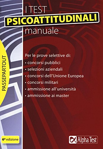 Imagen de archivo de I test psicoattitudinali. Manuale (Passepartout) a la venta por libreriauniversitaria.it