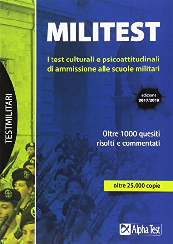 9788848319171: Militest. I test culturali e psicoattitudinali di ammissione alle scuole militari