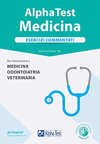 Beispielbild fr Alpha Test. Medicina. Esercizi commentati. Per l'ammissione a medicina, odontoiatria, veterinaria. Con software zum Verkauf von medimops