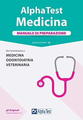 Beispielbild fr Alpha Test. Medicina, odontoiatria, veterinaria. Manuale di preparazione zum Verkauf von medimops