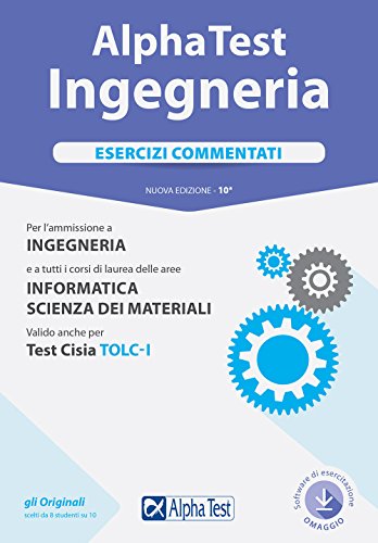 Stock image for Alpha Test. Ingegneria. Esercizi commentati. Con Contenuto digitale per download e accesso on line for sale by medimops