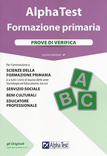 Beispielbild fr Alpha Test. Formazione primaria. Prove di verifica. Nuova ediz. zum Verkauf von medimops