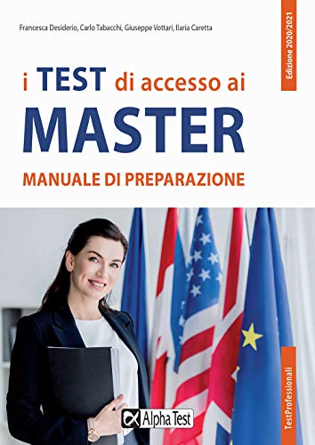 9788848322355: I test di accesso ai master. Manuale di preparazione