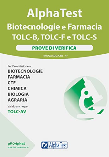 Beispielbild fr Alpha test Biotecnologie e Farmacia TOLC-B, TOLC-F e TOLC-S. Prove di verifica. Nuova ediz. zum Verkauf von medimops