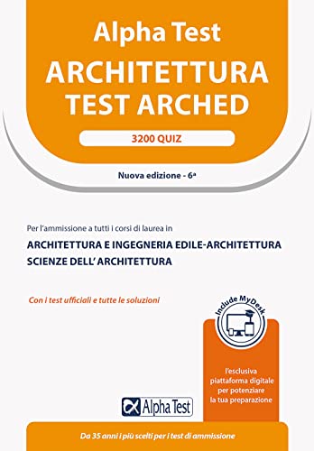 9788848325813: Alpha Test Architettura. 3200 quiz. Per l'ammissione a tutti i corsi di laurea in Architettura e Ingegneria Edile-Architettura, Scienze ... download e accesso on line (TestUniversitari)