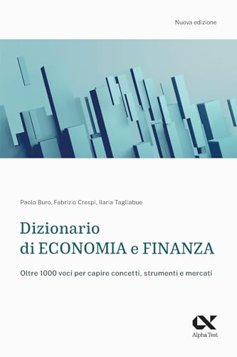 Imagen de archivo de Dizionario di economia e finanza. Oltre 1.000 voci per capire concetti, strumenti e mercati (Lavoro & carriera) a la venta por libreriauniversitaria.it