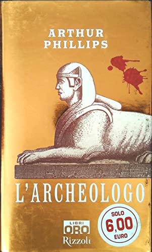 9788848603379: L'archeologo (Rizzoli Libri Oro)