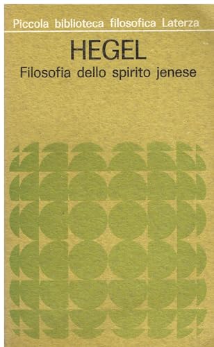 Filosofia dello spirito jenese (9788848800730) by Friedrich Hegel