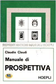 Manuale di prospettiva - Claudi, Claudio