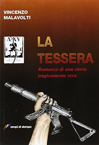 Beispielbild fr La tessera. Romanzo di una storia tragicamente vera zum Verkauf von medimops