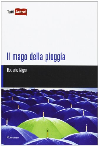 Stock image for IL MAGO DELLA PIOGGIA for sale by Brook Bookstore On Demand