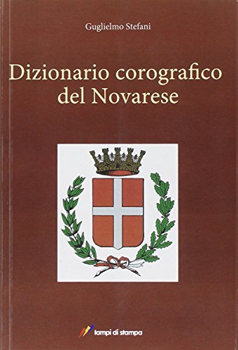 9788848811576: Dizionario corografico del novarese (Asinochilegge)