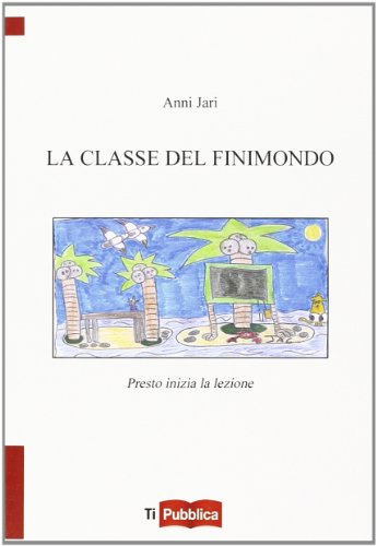 Beispielbild fr La classe del finimondo. Presto inizia la lezione zum Verkauf von libreriauniversitaria.it