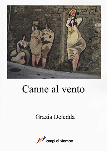 CANNE AL VENTO - GRAZIA DELEDDA