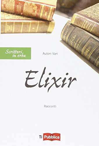 Beispielbild fr Elixir zum Verkauf von libreriauniversitaria.it