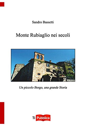 Imagen de archivo de MONTE RUBIAGLIO NEI SECOLI a la venta por Brook Bookstore On Demand