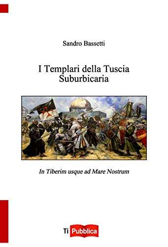 Stock image for I TEMPLARI DELLA TUSCIA SUBURB for sale by Brook Bookstore On Demand