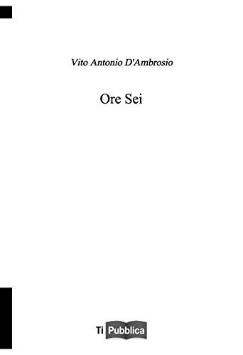 Stock image for ORE SEI [Paperback] (Italian) for sale by Brook Bookstore On Demand