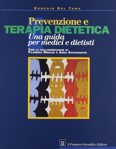 Imagen de archivo de Prevenzione e terapia dietetica. Una guida per medici e dietisti (Archi) a la venta por medimops