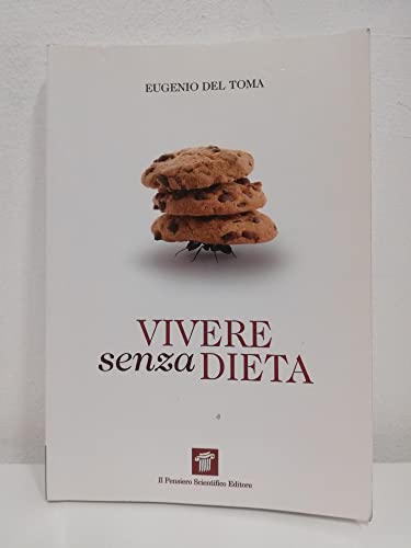 9788849003116: Vivere senza dieta