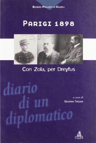 9788849109580: Parigi 1898. Con Zola per Dreyfus: diario di un diplomatico