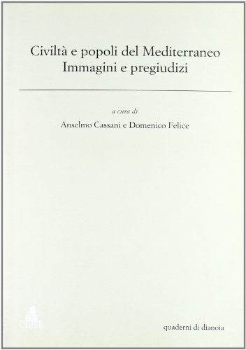 Stock image for Civilt e popopli del Mediterraneo: Immagini e pregiudizi for sale by G. & J. CHESTERS