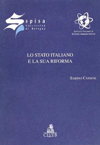 Stock image for Lo Stato Italiano E La Sua Riforma for sale by libreriauniversitaria.it