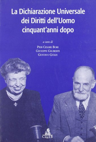 Stock image for La Dichiarazione Universale Dei Diritti Dell'uomo Cinquant'anni Dopo for sale by libreriauniversitaria.it