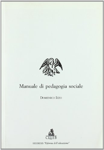 Imagen de archivo de Manuale di pedagogia sociale a la venta por libreriauniversitaria.it