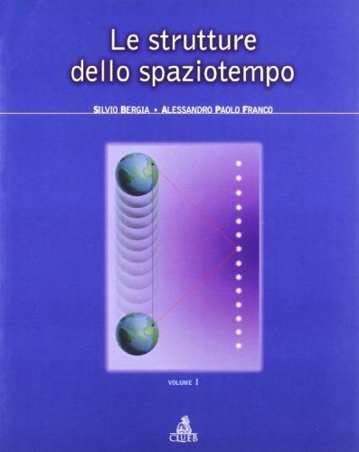 Beispielbild fr Le strutture dello spaziotempo vol. 1 zum Verkauf von libreriauniversitaria.it