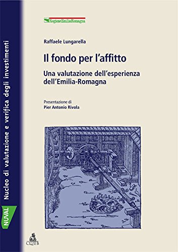 Beispielbild fr Il Fondo Per L'affitto. Una Valutazione Dell'esperienza Dell'emilia Romagna zum Verkauf von libreriauniversitaria.it