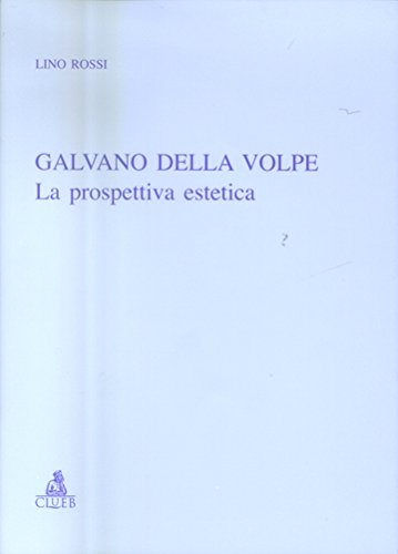 Stock image for Galvano Della Volpe. La Prospettiva Estetica for sale by libreriauniversitaria.it
