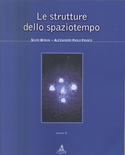 Beispielbild fr Le strutture dello spaziotempo vol. 2 zum Verkauf von libreriauniversitaria.it