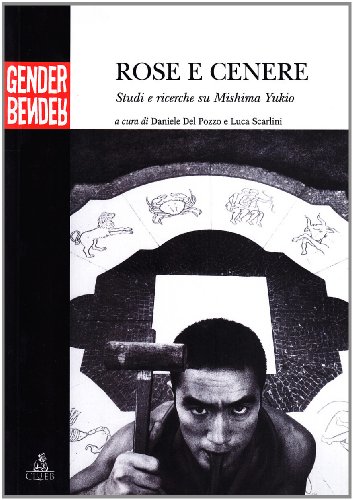 9788849123562: Rose e cenere. Studi e ricerche su Mishima Yukio