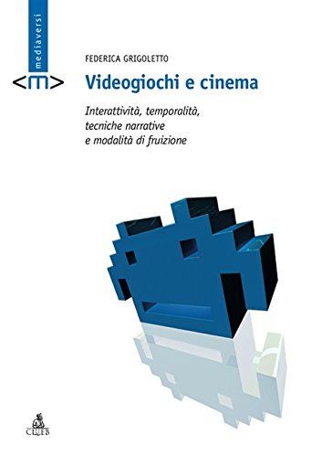 9788849123838: Videogiochi e cinema. Interattivit, temporalit, tecniche narrative e modalit di fruizione (Mediaversi)