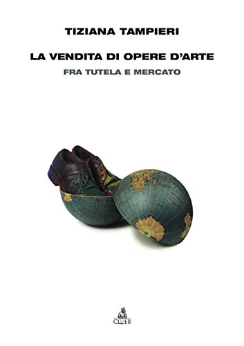 9788849127171: La Vendita di opere d'arte. Fra tutela e mercato