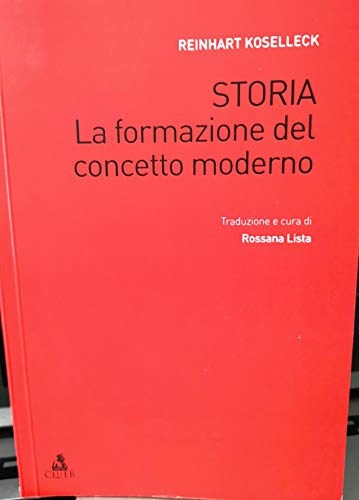 Beispielbild fr Storia. La formazione del concetto moderno zum Verkauf von libreriauniversitaria.it