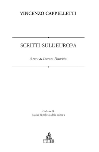 Stock image for Scritti sull'Europa. Ediz. multilingue (Classici di politica della cultura) for sale by libreriauniversitaria.it